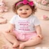 Conjunto de Bebê Menina Temático Mamãe Educa Vovó Estraga